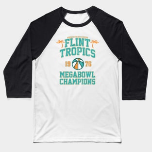 Flint Tropics Megabowl Champions (Variant) Baseball T-Shirt
